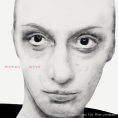 Mimes Of Wine-memories For The Unseen mimes of wine-memories for the unseen