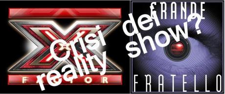«GF» e «X-Factor» la crisi dei reality
