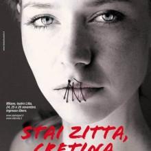 25 Novembre: giornata mondiale contro la violenza sulle donne   A Milano “Stai zitta cretina”