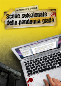 Scene Selezionate della Pandemia Gialla (eBook gratuito