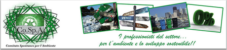 ANCORA BLOG E ASSOCIAZIONI DA SEGUIRE: IL COMITATO SPONTANEO PER L'AMBIENTE, IN PRIMA FILA NELLA LOTTA AL DEGRADO ANCORA BLOG E ASSOCIAZIONI DA SEGUIRE: IL COMITATO SPONTANEO PER L'AMBIENTE, IN PRIMA FILA NELLA LOTTA AL DEGRADO
