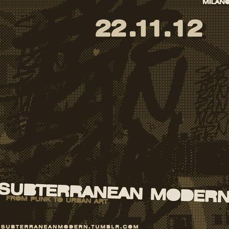 SUBTERRANEAN MODERN - DAL PUNK ALL'URBAN ART SUBTERRANEAN MODERN - DAL PUNK ALL'URBAN ART
