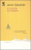 Il ciclista di Cernobyl