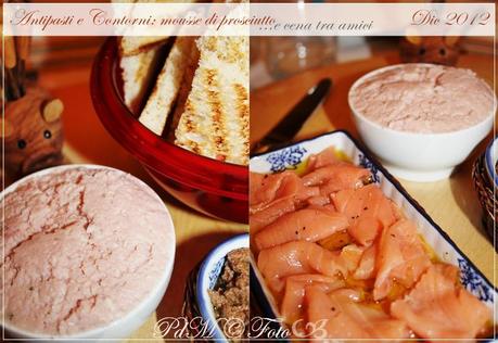 Mousse di Prosciutto… e cena tra amici