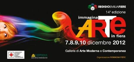 Immagina Arte in Fiera, Reggio Emilia 2012