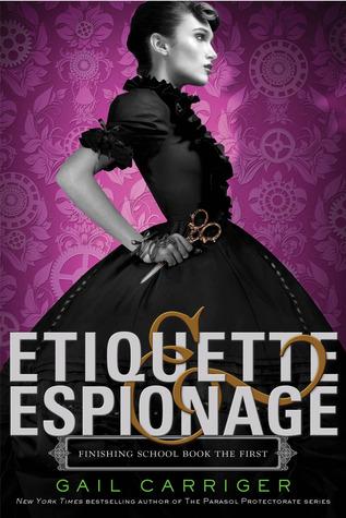 Etiquette & Espionage (The Finishing School, #1)