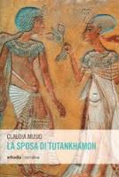 La sposa di Tutankhamon - Claudia Musio