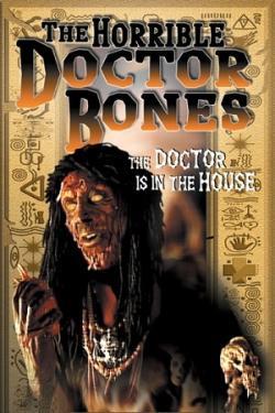 THE HORRIBLE DR. BONES (2000) di Ted Nicolaou