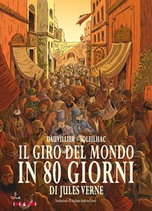 [Recensione] Il giro del mondo in 80 giorni – Daivillier, Soleilhac, Jouvray