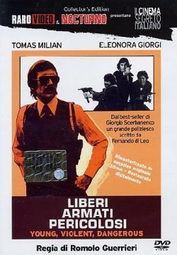 LIBERI ARMATI PERICOLOSI (1976) di Romolo Guerrieri
