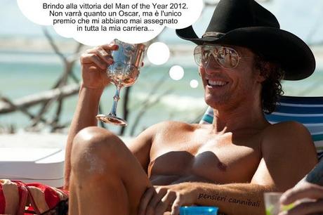 MAN OF THE YEAR 2012 - N. 1 MATTHEW MCCONAUGHEY