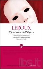 Il fantasma dell'Opera. Ediz. integrale