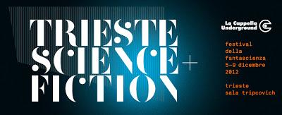 Trieste Science+Fiction 2012: olè!