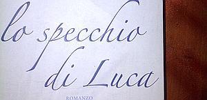 NARRATIVA ITALIANA :Giacomo Crosa e Luca Pancalli Lo specchio di Luca