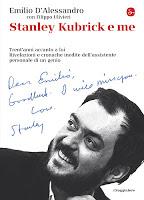 Stanley Kubrick e Me, in tutte le librerie Stanley Kubrick e Me, in tutte le librerie