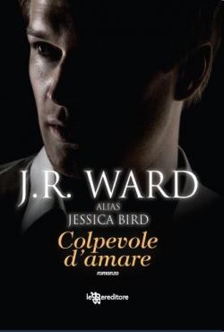 Anteprima : COLPEVOLE D’AMARE J.R. WARD