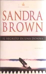Il segreto di una donna - Sandra Brown