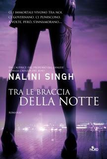 Tra le braccia della notte - Nalini Singh - Uscite Gennao 2013