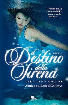 Anteprima, Il destino della sirena di Tera Lynn Childs. Il secondo attesissimo romanzo della serie Fins a breve in libreria!
