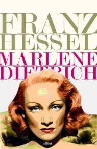 Recensione “Marlene Dietrich. Un ritratto” di Franz Hessel