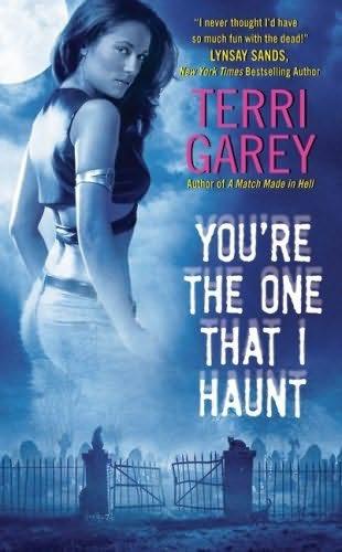 book cover of   You're the One that I Haunt    (Nicki Styx, book 3)  by  Terri Garey