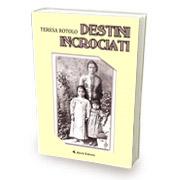 “Destini incrociati” di Teresa Rotolo “Destini incrociati” di Teresa Rotolo