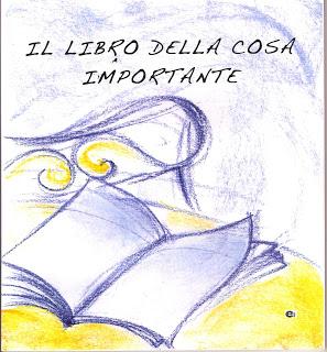 IL LIBRO DELLA COSA IMPORTANTE  disegni e parole di Cristina Berardi