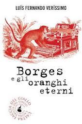 Recensione: Borges e gli oranghi eterni