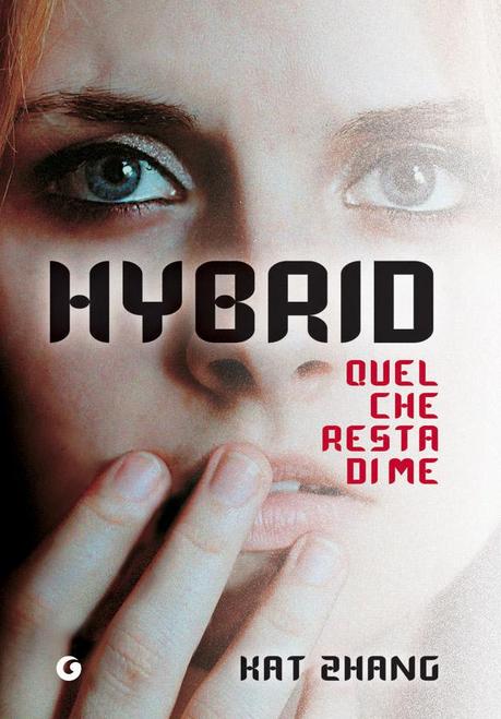 Anteprima: HYBRID - QUEL CHE RESTA DI ME