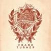 musica,video,testi,traduzioni,frank turner,video frank turner,testi frank turner,traduzioni frank turner