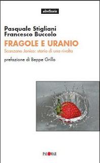 Fragole e Uranio. Scanzano Jonico: storia di una rivolta. 2009..