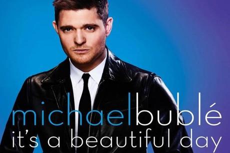 themusik michael buble to be loved it s a beautiful day album singolo Its A Beautiful Day di Michael Bublè