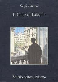 Impressioni Letterarie #15: Il Figlio di Bakunin – Sergio Atzeni