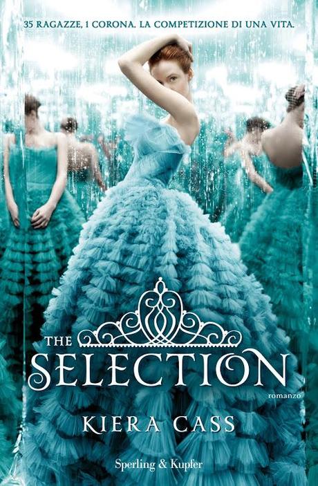 The Selection di Kiera Cass ed un concorso da sogno.