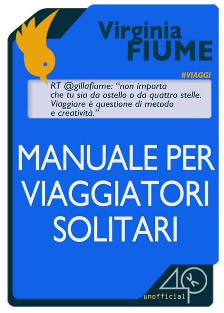 Manuale per viaggiatori solitari (Virginia Fiume)