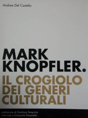 Mark Knopfler. Il crogiolo dei generi culturali