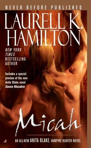 book cover of
Micah
(Anita Blake, Vampire Hunter, book 13)
by
Laurell K Hamilton