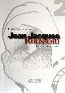 Presentazione di: Jean-Jacques Rousseau e la società dello spettacolo. Unibo 21/3 [reminder]