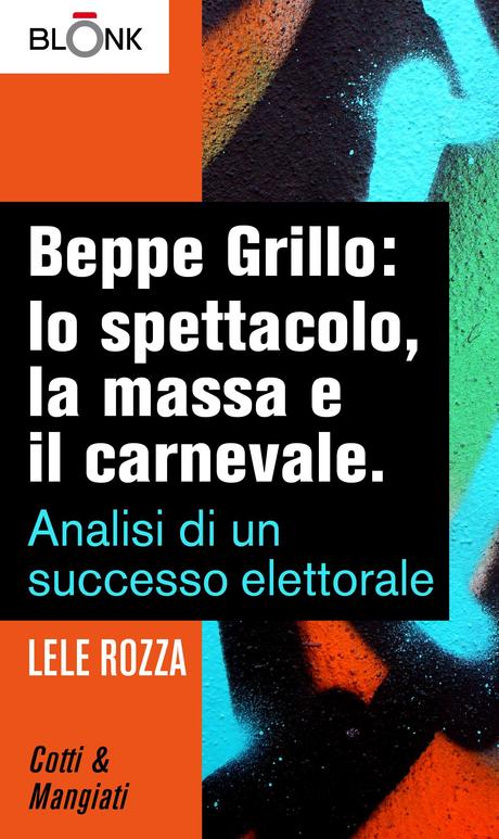 Beppe Grillo: lo spettacolo, la massa e il carnevale
