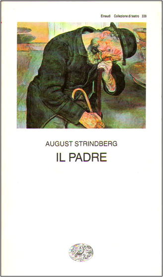 Strindberg Trucioli di… paternità: Temperamente consiglia