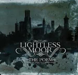Lightless Moor - The Poem - Crying My Grief To A Feeble Dawn