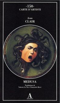 Jean Clair, Medusa