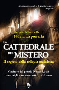 La cattedrale del mistero: il segreto della reliquia maledetta di Núria Esponellà