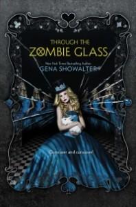Through the Zombie Glass di gena Showalter - White Rabbit Chronicles 2