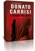 Anteprima: L’ipotesi del male di Donato Carrisi