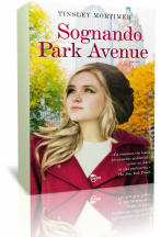 Anteprima: Sognando Park Avenue di Tinsley Mortimer