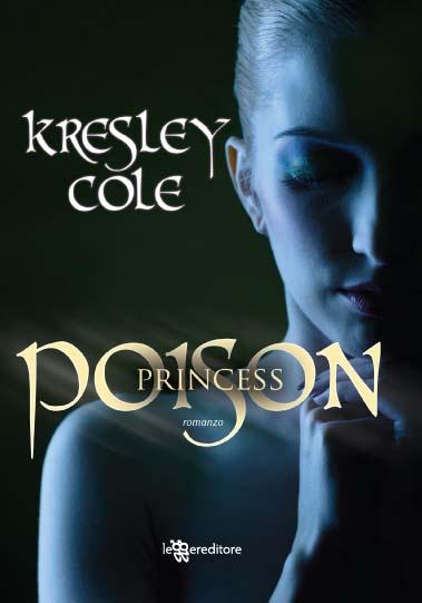 Anteprima: Poison Princess di Kresley Cole, la nuova serie post-apocalittica