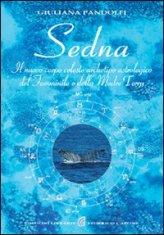 “Sedna”, personalità spiegate dalla scoperta del pianeta, di Giuliana Pandolfi