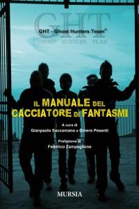 Recensione: Il manuale del cacciatore di fantasmi – Ghost Hunters Team