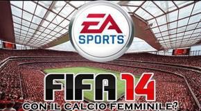 FIFA 14 con il calcio femminile?